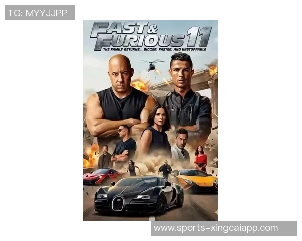 C罗加盟速度与激情系列最终章演员热烈欢迎期待27年后上映盛况