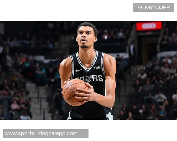 文班亚马参与球队训练状态良好对阵灰熊出战仍需观察